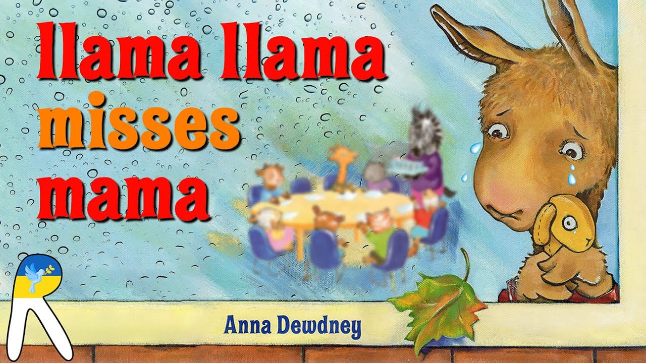 🦙Llama Llama Misses Mama - Animated Read Aloud Book