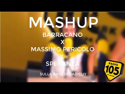 MASSIMO PERICOLO x SPERANZA x BARRACANO - MASHUP Radio 105