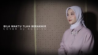 Download lagu Agseisa - Bila Waktu t’lah berakhir - Opick (cover) mp3