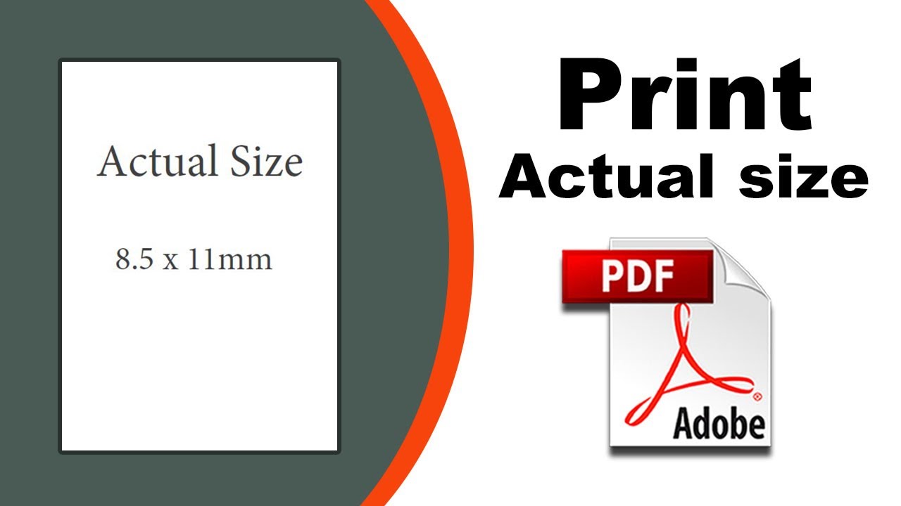 How to print a pdf actual size using Adobe Acrobat Pro DC
