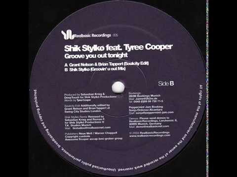 Shik Stylkø ft. Tyree Cooper  -  Groove you out tonight (Grant Nelson & Brian Tappert Soulcity Edit)