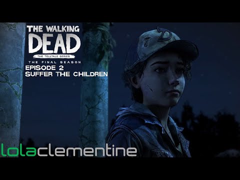 The Walking Dead Season 4: The Final Season - Episode 2 - Suffer the Children (PC)