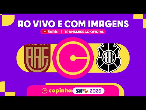 JOGO COMPLETO: FLAMENGO X RIO BRANCO (ES) | RODADA 1 | COPINHA SIL 2026