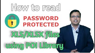 How to read Password Protected XLS , XLSX file using POI Library , easiest way