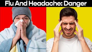 Flu Headache: The Alert You Ignored!