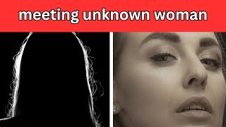 Download lagu dream meaning meeting unknown woman - Meaning and Symbolism mp3 Download lagu dream meaning meeting unknown woman - Meaning and Symbolism mp3