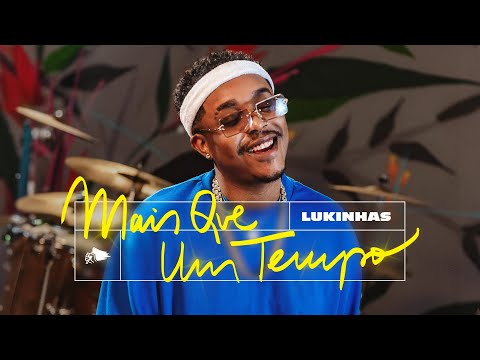 Lukinhas - Mais Que Um Tempo (Clipe Oficial)