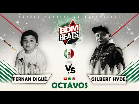 Fernan Digué vs Gilbert Hyde - BDM BEATS 🇲🇽 (8° de final)