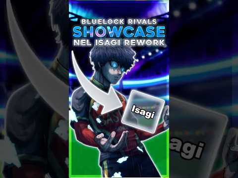 NEL Isagi Rework (SHOWCASE) | Bluelock Rivals!
