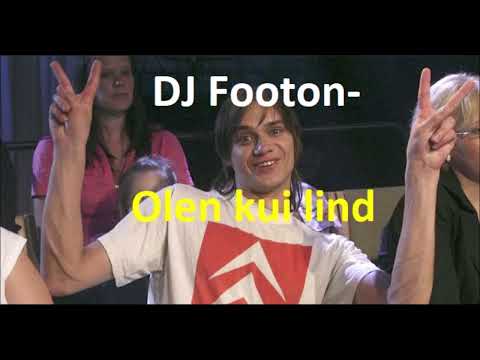 DJ Footon - Olen kui lind (Parandatud versioon)