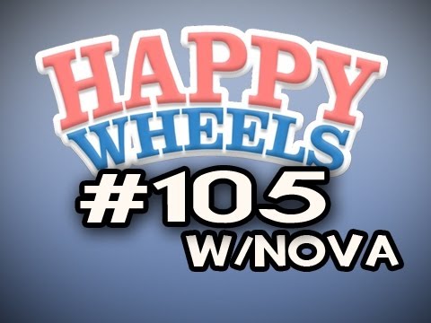Happy Wheels w/Nova Ep.105 - Unstable Vehicles