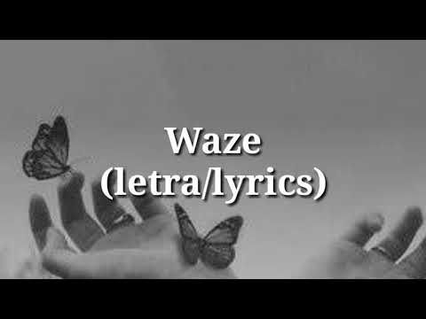 Saak, tropical- Waze (letra/lirycs)