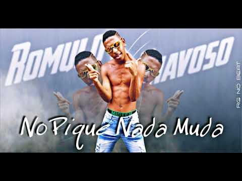 Romulo Chavoso - No Pique Nada Muda