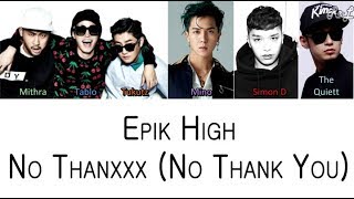 Epik High - No Thanxxx ft Mino, Simon Dominic, The Quiett (Color Coded Lyrics ENGLISH/ROM/HAN)
