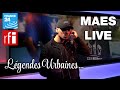 Légendes Urbaines : Maes - Street (Live)