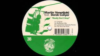 Martin Venetjoki Feat Derek Conyer - Really Dont Stop (Lawnchair Generals Mix)