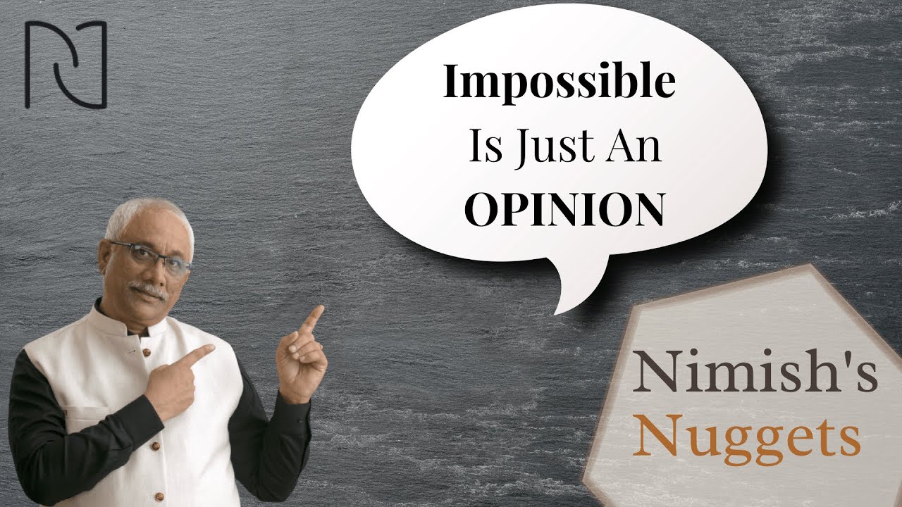 Impossible Is Just An Opinion