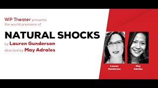Natural Shocks – About the Show, WP Theater