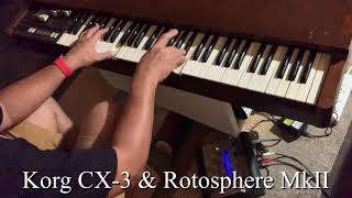 Video thumbnail for Korg CX-3 and Rotosphere MkII by Attaporn Xuto