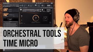 Video thumbnail for Exploring Orchestral Tools sample library Time Micro by Alex Pfeffer