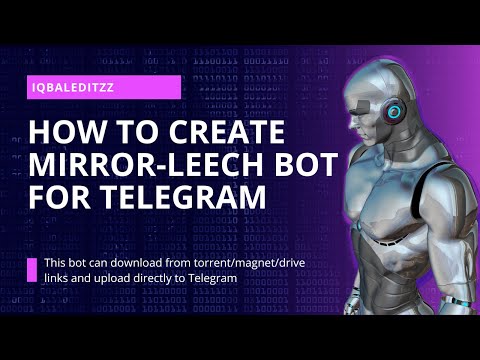 How To Create Leech Mirror Bot For Telegram Full Tutorial Koyeb Github Python Setup