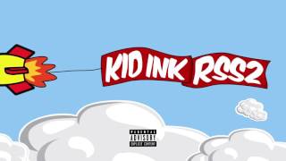 Kid Ink - Noodles & Ramen [Audio]