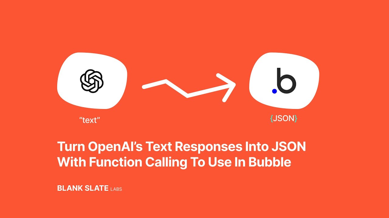 Turn OpenAI's API Responses From Text to JSON Easily With Function Calling In Bubble