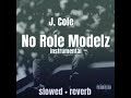 J. Cole - No Role Modelz // instrumental (slowed + reverb) // [bass booted] // {hook at beginning}