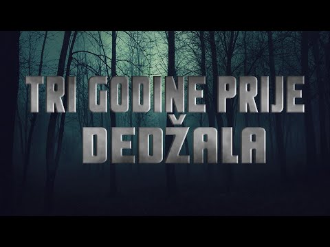 Tri godine prije Dedžala