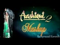 Aashiqui 2 | Mashup | Piano Instrumental