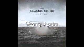 The Classic Crime &quot;Young Again&quot;