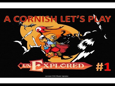 unExplored: A Cornish Let's Play/Gameplay #1