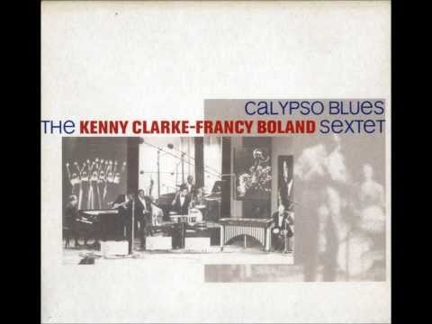 Invitation - The Kenny Clarke · Francy Boland Sextet