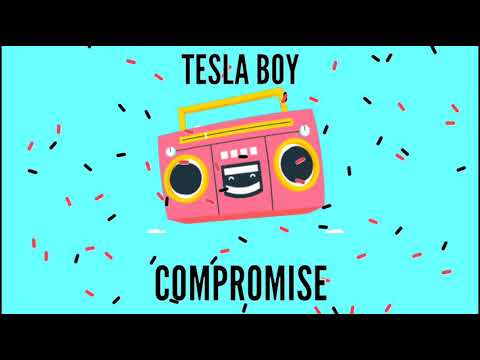 Tesla boy - Compromise