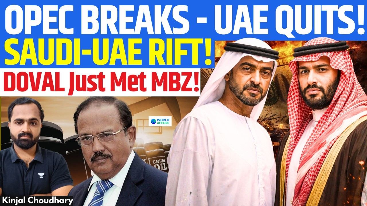 UAE QUITS OPEC! Saudi Rift EXPLODES? Doval-MBZ Meet Signals BIG Oil Shift | Petrodollar End? Kinjal