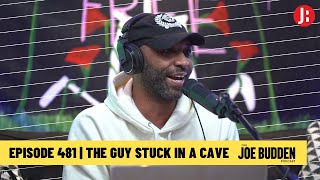 The Joe Budden Podcast - The Guy Stuck In A Cave