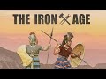 The Iron Age Characteristics Importance Of The Iron Age How The Iron Age Changed The World