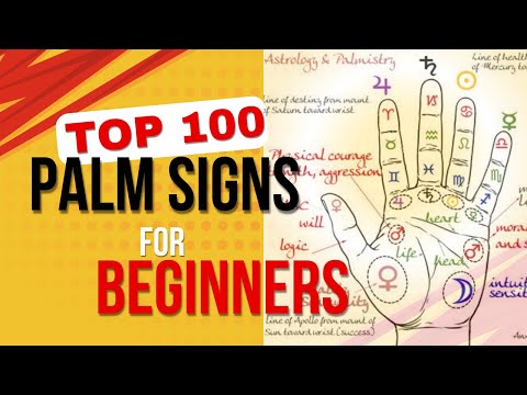 100 Palm Line Meanings - Signs Palm Readers Look For