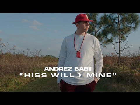 Andrez Babii - His Will Over Mine