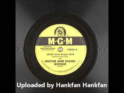 Arthur (Guitar Boogie) Smith and His Crackerjacks ~ Guitar and Piano Boogie (1950)