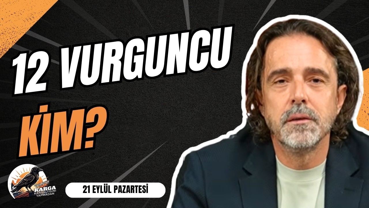 12 VURGUNCU KİM? | KARGA KAHVALTISINI YAPMADAN | 21 EYLÜL PAZARTESİ | TİMUR SOYKAN
