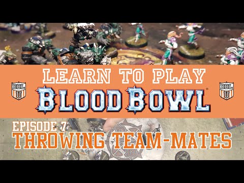Learn to Play Blood Bowl: EP7 Throwing Team-mates