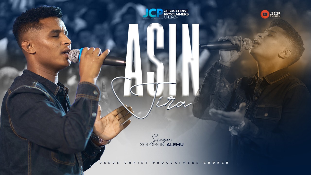 SINGER || SOLOMON ALEMU || ASIN JIRA  || JCP MULTIMEDIA || 2026
