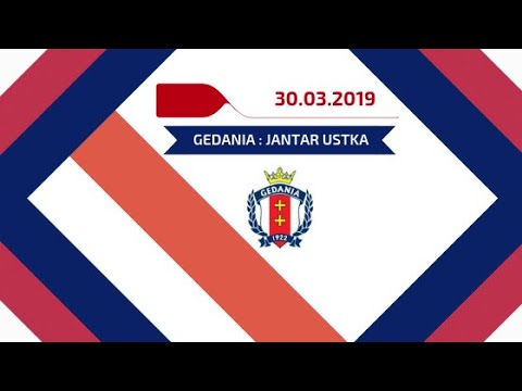 Gedania 1922 Gdańsk : MKS Jantar Ustka (30.03.2019)