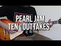 Pearl Jam "Ten" Outtakes, Unreleased Demos and Singles Soundtrack | All The Riffs