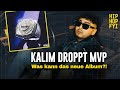KALIM: Darum sollten sich ALLE das neue Album MVP reinziehen! | HIP HOP FYI