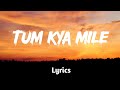 Tum Kya Mile | Arijit Singh : Shreya Ghoshal | Ranveer : Alia | Pritam | Amitabh | @SaregamaMusic