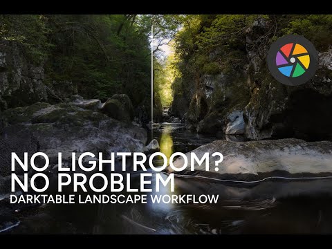 No Lightroom? No Problem - Landscape Workflow in Darktable