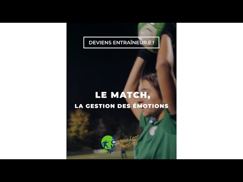 ACVF - Deviens Entraîneur.e - Ep 5: La gestion des émotions
