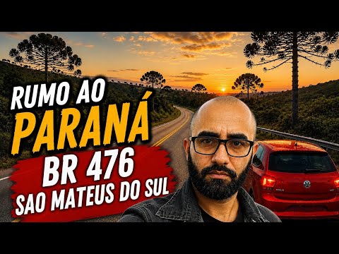 BR 476 São Mateus do Sul - De SÃO PAULO a BARRACÃO/PR 5 